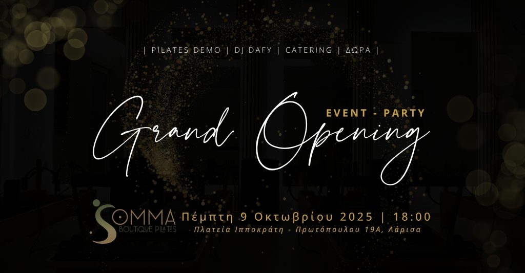 Grand Opening Event SommaPilates για πιλάτες στη Λάρισα – Pilates Demo, DJ Dafy, Catering, Δώρα